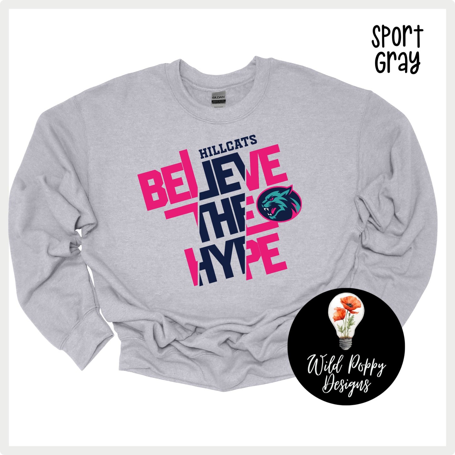 Hillcats Believe the Hype Crewneck Sweatshirt