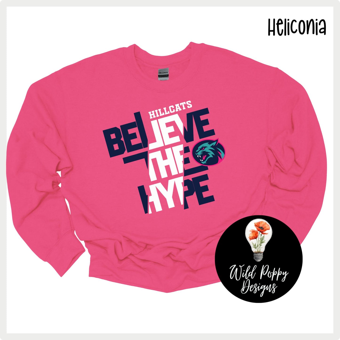 Hillcats Believe the Hype Crewneck Sweatshirt