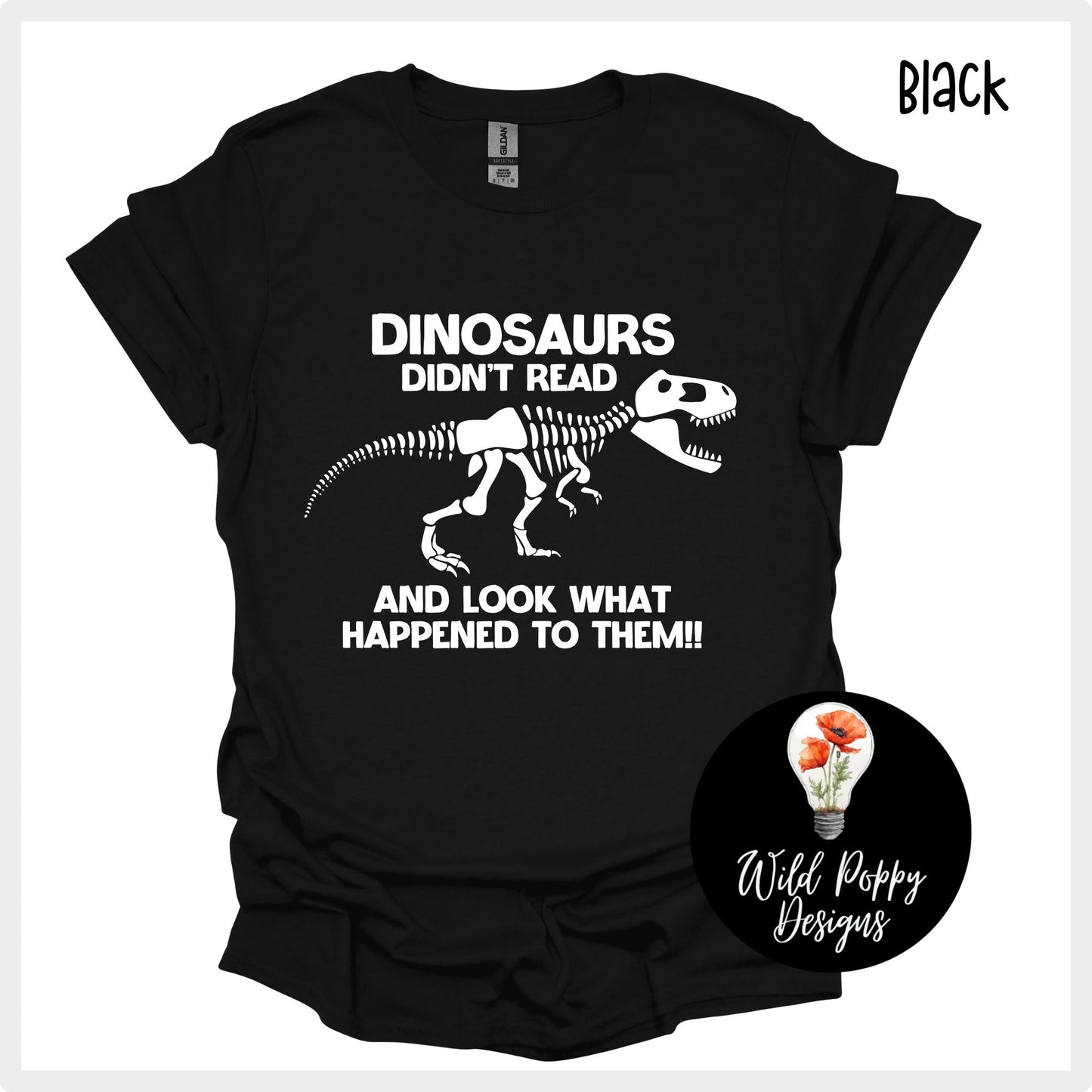 Dinosaurs Didn't Read...