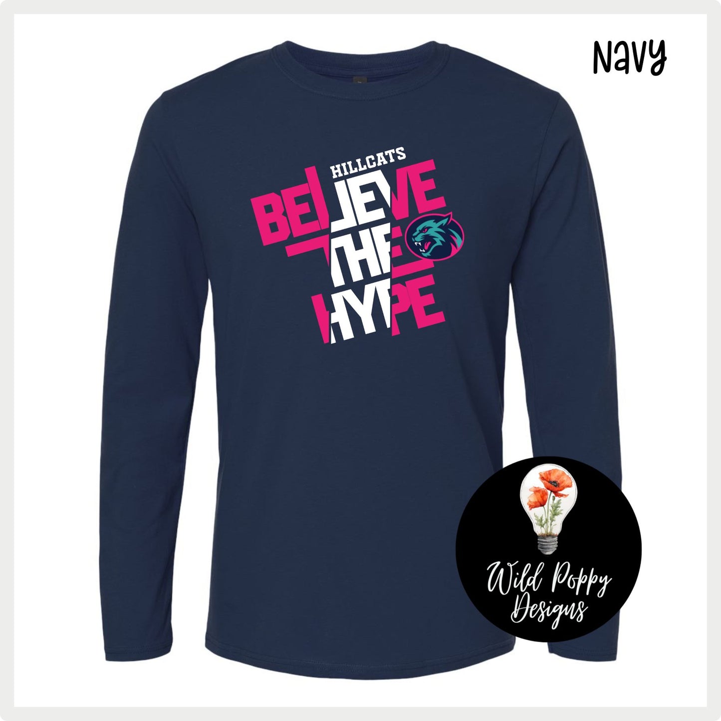 Hillcats Believe the Hype Long Sleeve Tee