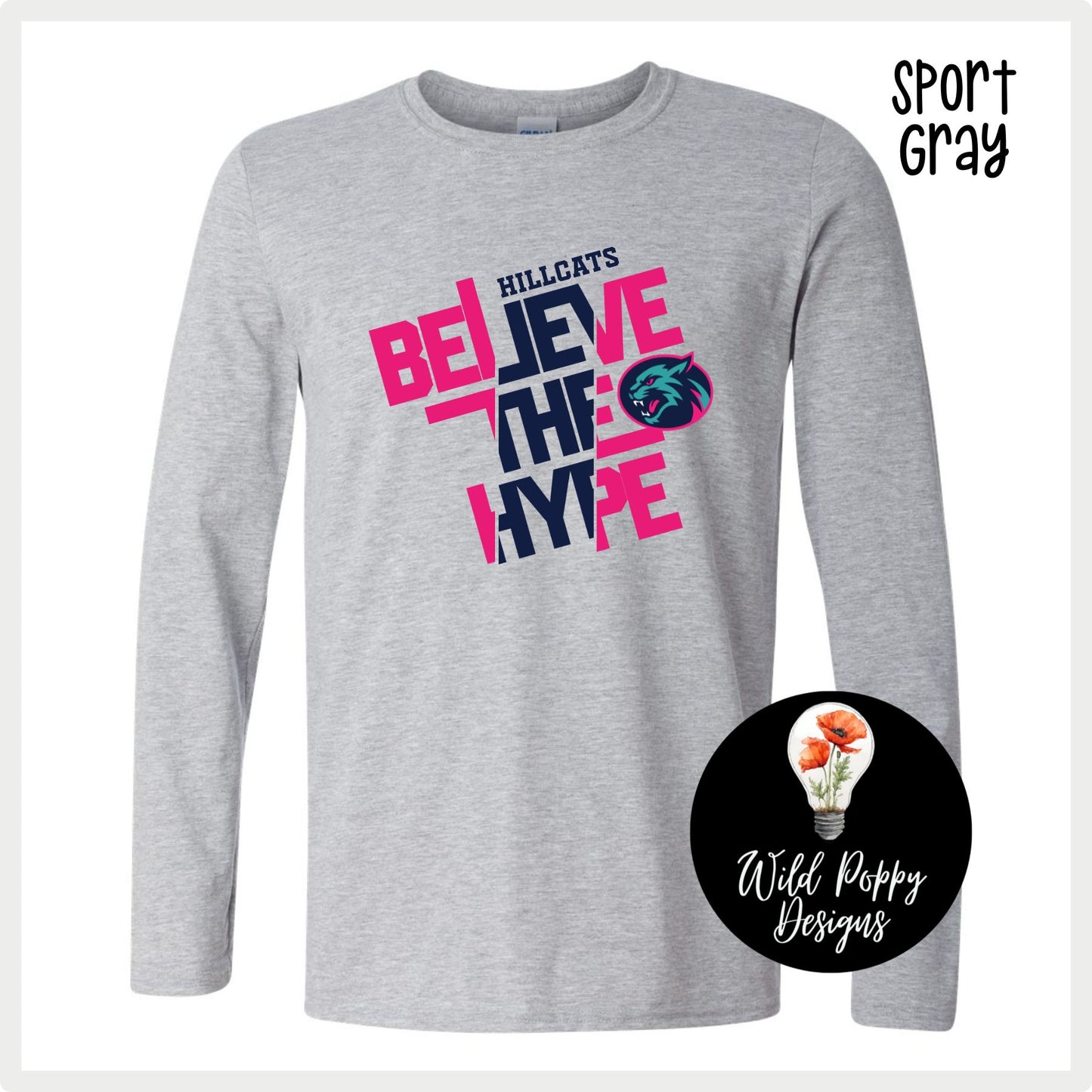 Hillcats Believe the Hype Long Sleeve Tee