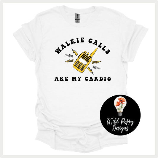Walkie Calls Are My Cardio