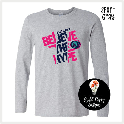 Hillcats Believe the Hype Long Sleeve Tee