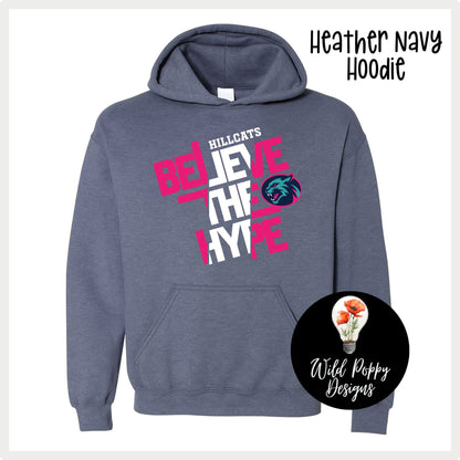 Hillcats Believe the Hype Hoodie Sweatshirt