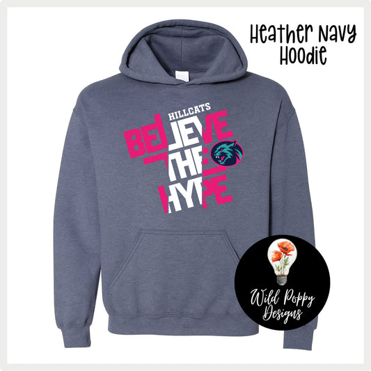 Hillcats Believe the Hype Hoodie Sweatshirt
