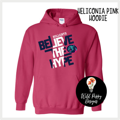 Hillcats Believe the Hype Hoodie Sweatshirt